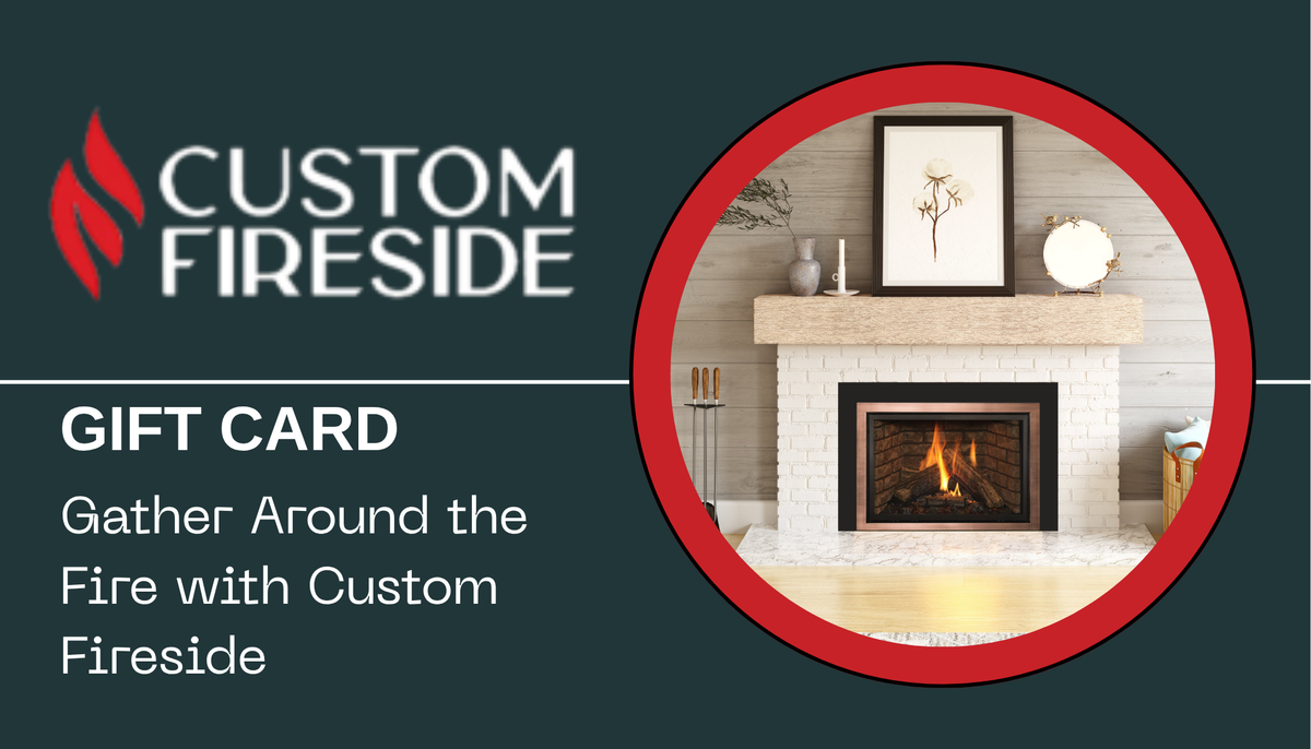 Custom Fireside gift card featuring a Kozy Heat Nordik gas insert — Gather Around the Fire with Custom Fireside